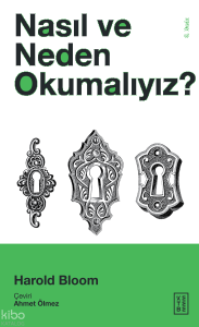 Nasıl ve Neden Okumalıyız?