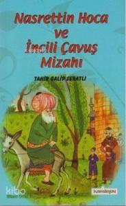 Nasreddin Hoca ve İncili Çavuş Mizahı