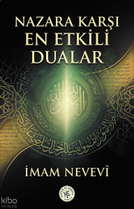Nazara Karşı En Etkili Dualar - İmam Nevevi