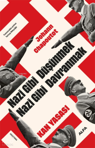 Nazi Gibi Düşünmek  Nazi Gibi Davranmak ;Kan Yasası