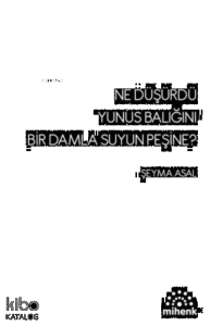 Ne Düşürdü Yunus Balığını Bir Damla Suyun Peşine?