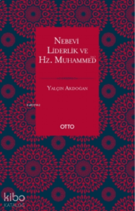Nebevi Liderlik ve Hz. Muhammed (Sas.)