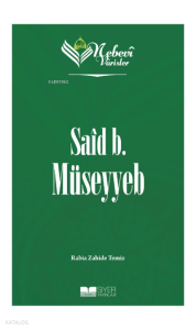 Nebevi Varisler 07 - Said B. Müseyyeb