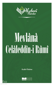 Nebevi Varisler 60- Mevlana Celaleddin-I Rumi