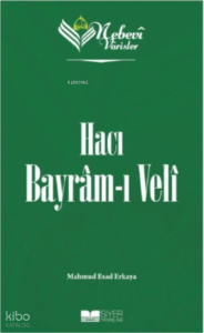 Nebevi Varisler 71 - Hacı Bayram-ı Veli