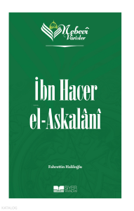 Nebevi Varisler 72 - İbn Hacer el-Askalani