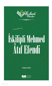 Nebevi Varisler 84 - İskilipli Mehmed Atıf Efendi