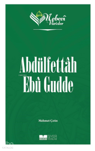 Nebevi Varisler 97 - Abdülfettâh Ebû Gudde