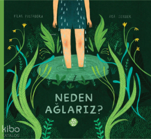 Neden Ağlarız?
