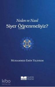 Neden ve Nasıl Siyer Öğrenmeliyiz