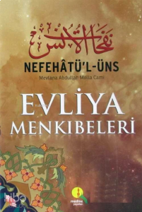 Nefahâtü'l Üns Evliya Menkibeleri