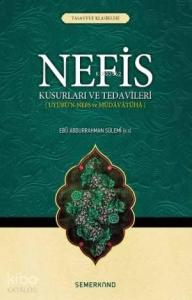 Nefis Kusurları ve Tedavileri