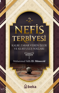 Nefis Terbiyesi 2 -  Kalbe Zarar Veren İşler ve Kurtuluş Yolları