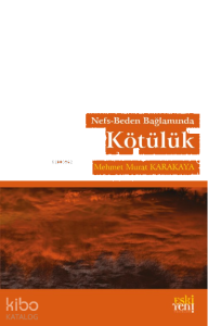 Nefs-Beden Bağlamında Kötülük