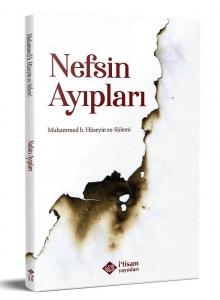 Nefsin Ayıpları Uyubun Nefs