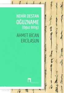 Nehir Destan Oğuzname (Oguz Bitig)