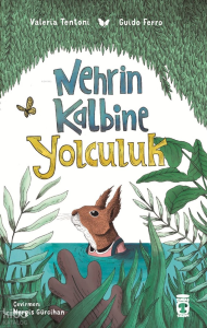 Nehrin Kalbine Yolculuk