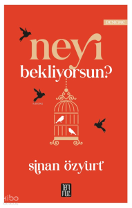 Neyi Bekliyorsun