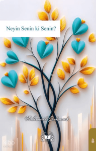 Neyin Senin ki Senin?