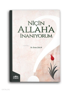 Niçin Allah'a İnanıyorum