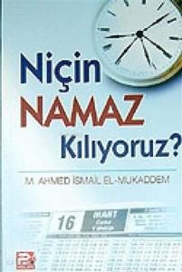 Niçin Namaz Kılıyoruz?