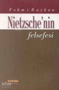 Nietzsche'nin Felsefesi