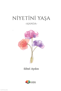 Niyetini Yaşa - Ajanda