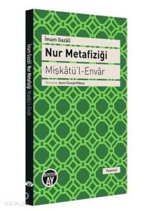 Nur Metafiziği; Mişkatü'l Envar