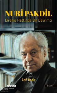Nuri Pakdil;Direniş Hattında Bir Devrimci