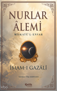 Nurlar Âlemi - Mişkatü'l-Envar