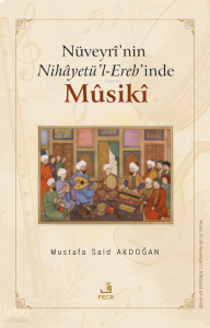Nüveyrî’nin Nihâyetü’l-Ereb’inde Mûsikî