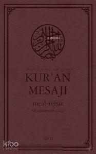 Nüzul Sırasına Göre Kur'an Mesajı Meal - Tefsir (Mushaflı, Arapça Metinli, Orta Boy)