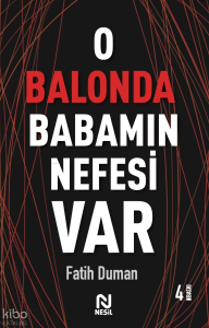 O Balonda Babamın Nefesi Var
