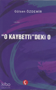 O Kaybetti'deki O