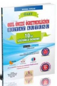 ÖABT Okul Öncesi Öğretmenliğinin Beyaz Kutusu 10'lu Çözümlü Deneme