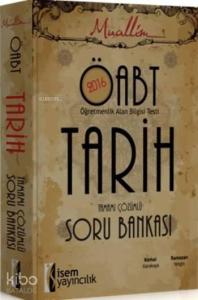 Öabt Tarih Öğretmenliği Tamamı Çözümlü Soru Bankası; Öğretmenlik Alan Bilgisi Testi