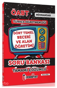 ÖABT Türkçe Öğretmenliği ;Mihmandar Dört Temel Beceri ve Alan Eğitimi Soru Bankası Çözümlü