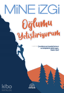 Oğlumu Yetiştiriyorum