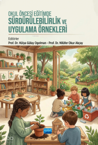 Okul Öncesi Eğitimde Sürdürülebilirlik ve Uygulama Örnekleri