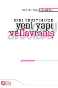 Okul Yönetiminde Yeni Yapı ve Davranış