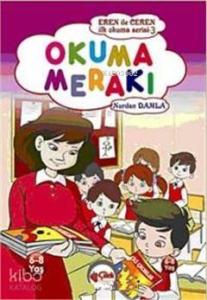 Okuma Merakı; Eren ile Ceren İlk Okuma Serisi