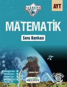 Okyanus AYT Matematik Iceberg Soru Bankası
