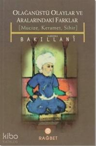 Olağanüstü Olaylar ve Aralarındaki Farklar; Mucize, Keramet, Sihir