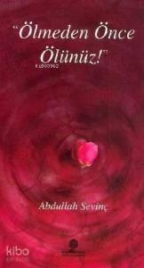 Ölmeden Önce Ölünüz