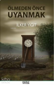 Ölmeden Önce Uyanmak