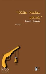 Ölüm Kadar Güzel