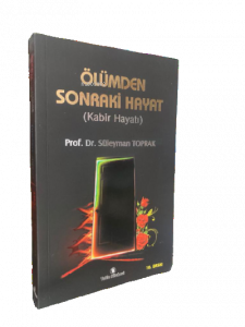 Ölümden Sonraki Hayat(Kabir Hayatı)