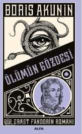 Ölümün Gözdesi;Bir Erast Fandorin Romanı