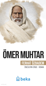 Ömer Muhtar;Öncülerin İzinde