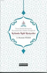 Ömer Nasühi Bilmen'in Muvazzah İlm-i Kelam Örneğinde Kelamla İlgili Rivayetler
